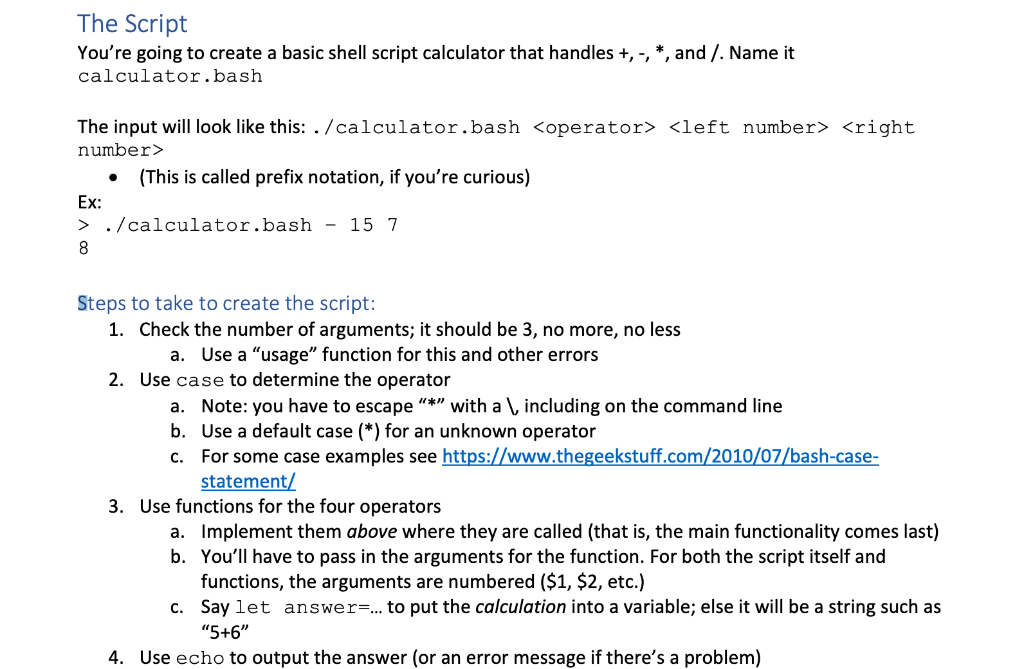  The Script You're going to create a basic shell script calculator