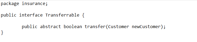 amountRequested); } package insurance; import javax.swing.JFrame; import javax.swing.JoptionPane; public interface Displayable {