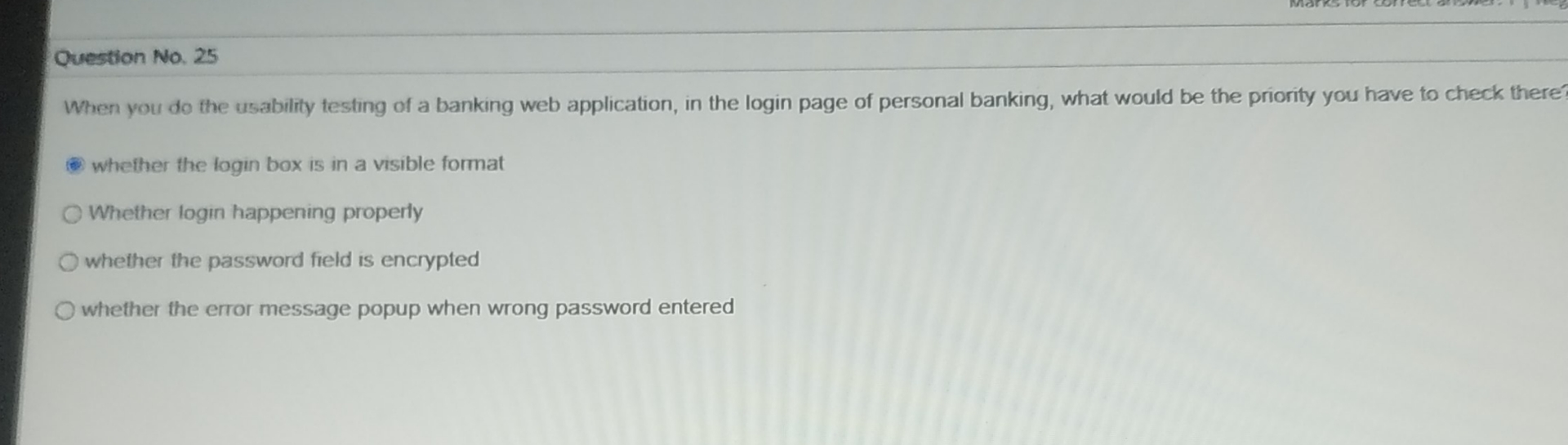  When you do the usability testing of a banking web application,