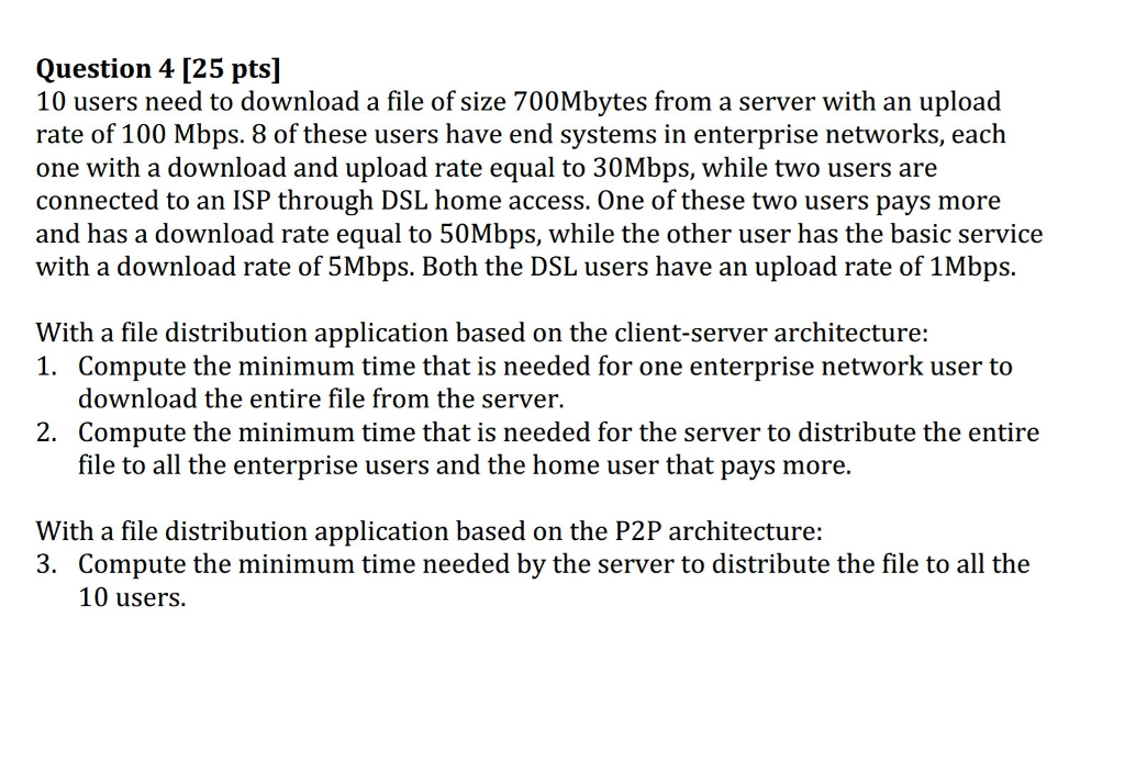 Question 4: Network Communications ====================BBBBBBBBBBBB========================== -----------------------------------AAAAAAAAAAAA---------------------------------------- Question 4125 pts] 10 users need