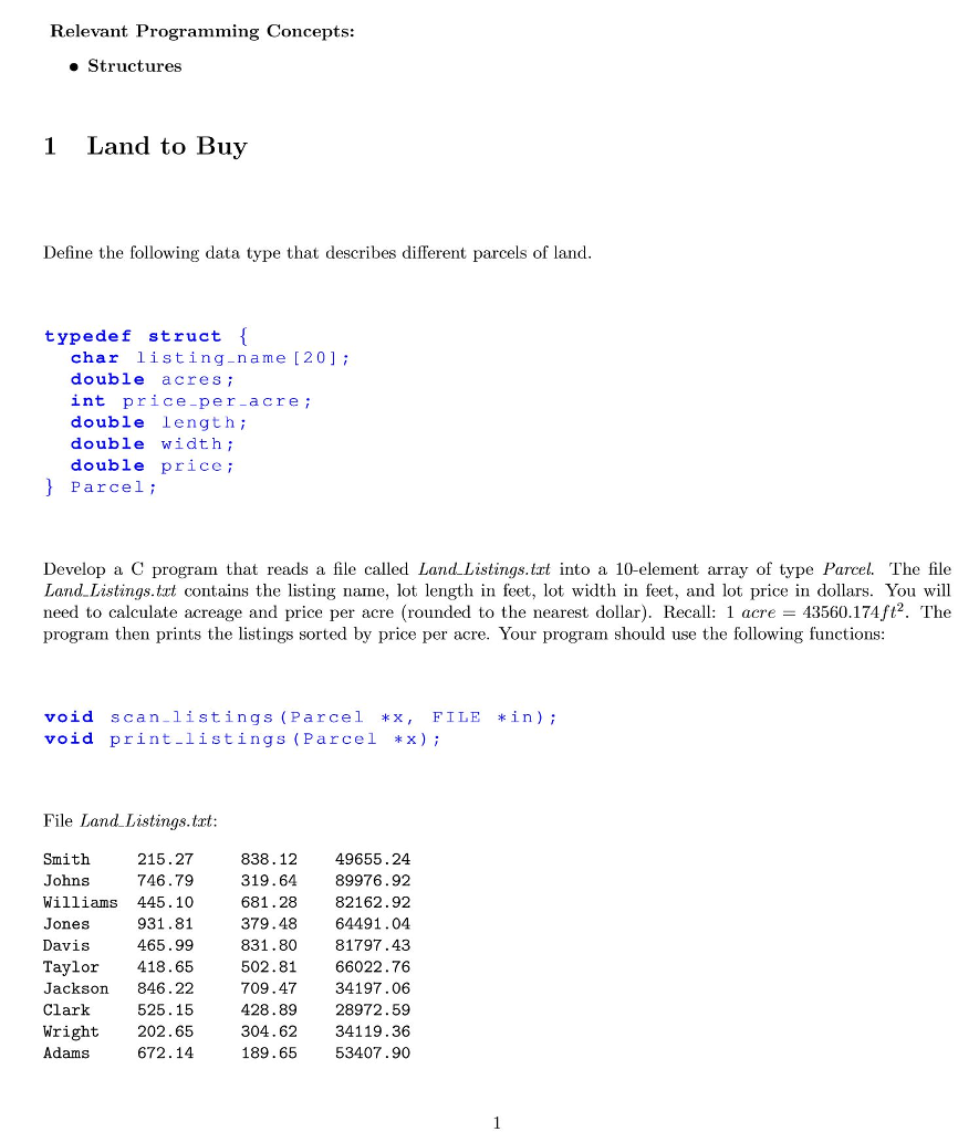 Hello, please comment code. Thanks! Relevant Program ming Concepts: Structures 1 Land