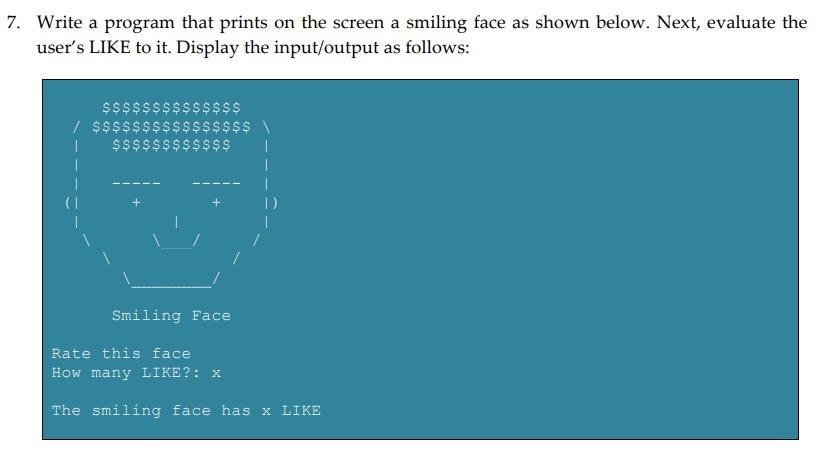 C program 7. Write a program that prints on the screen a