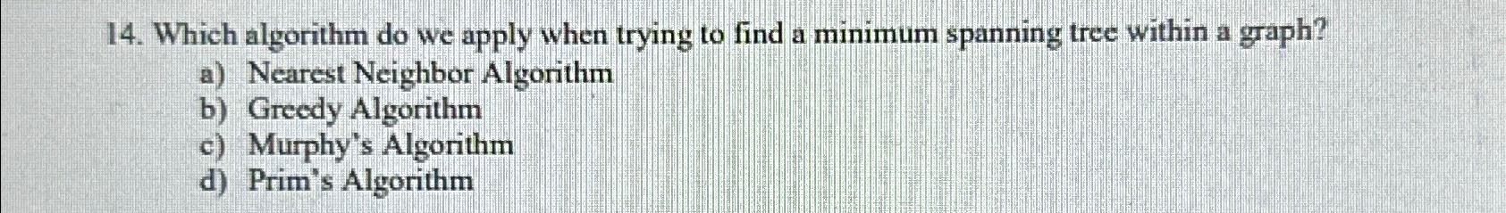  Which algorithm do we apply when trying to find a minimum