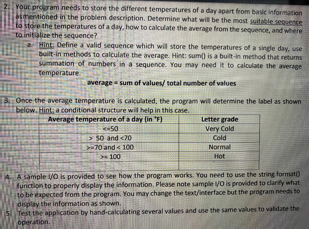 1. Before starting, consider how to design the while loop. Hint: This