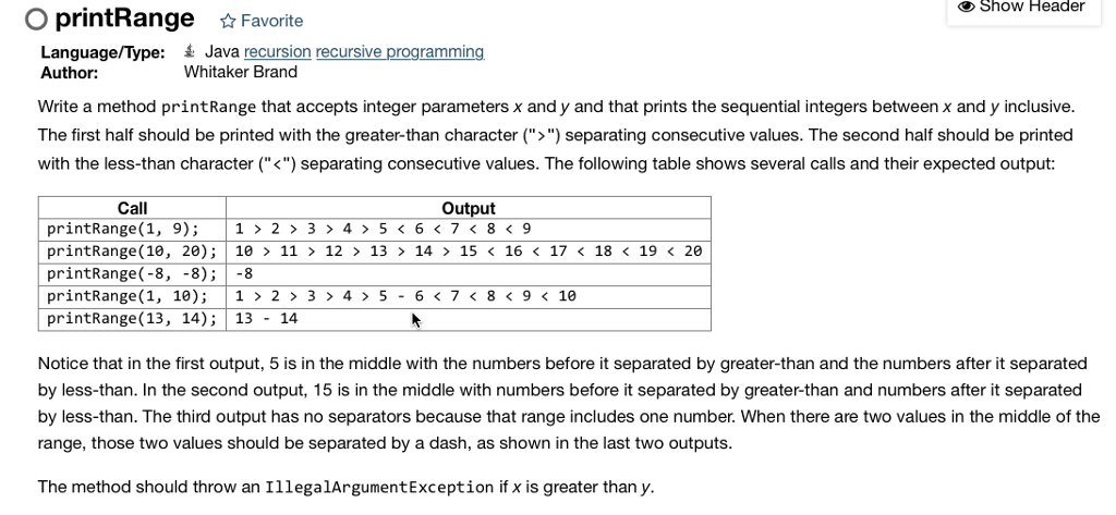  Show Header OprintRange Favorite Language/Type: Java recursion recursive programming Author: Write