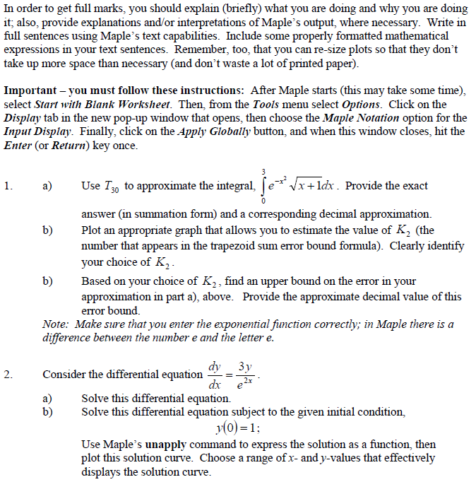 Using Maple, no need to do anything by hand. In order to