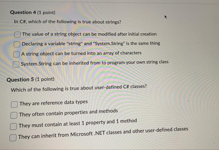Question 2 ( 1 point) When a C\# class is instantiated, a