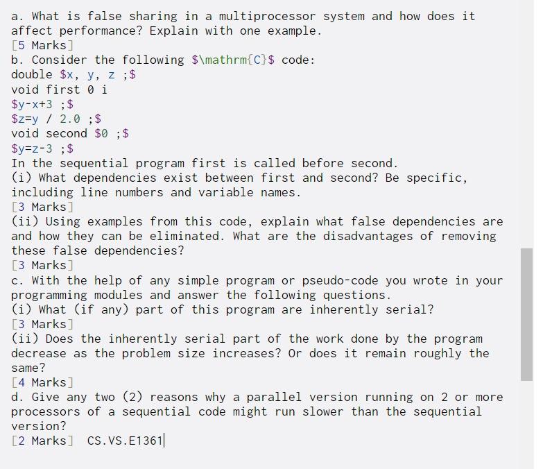 a. What is false sharing in a multiprocessor system and how