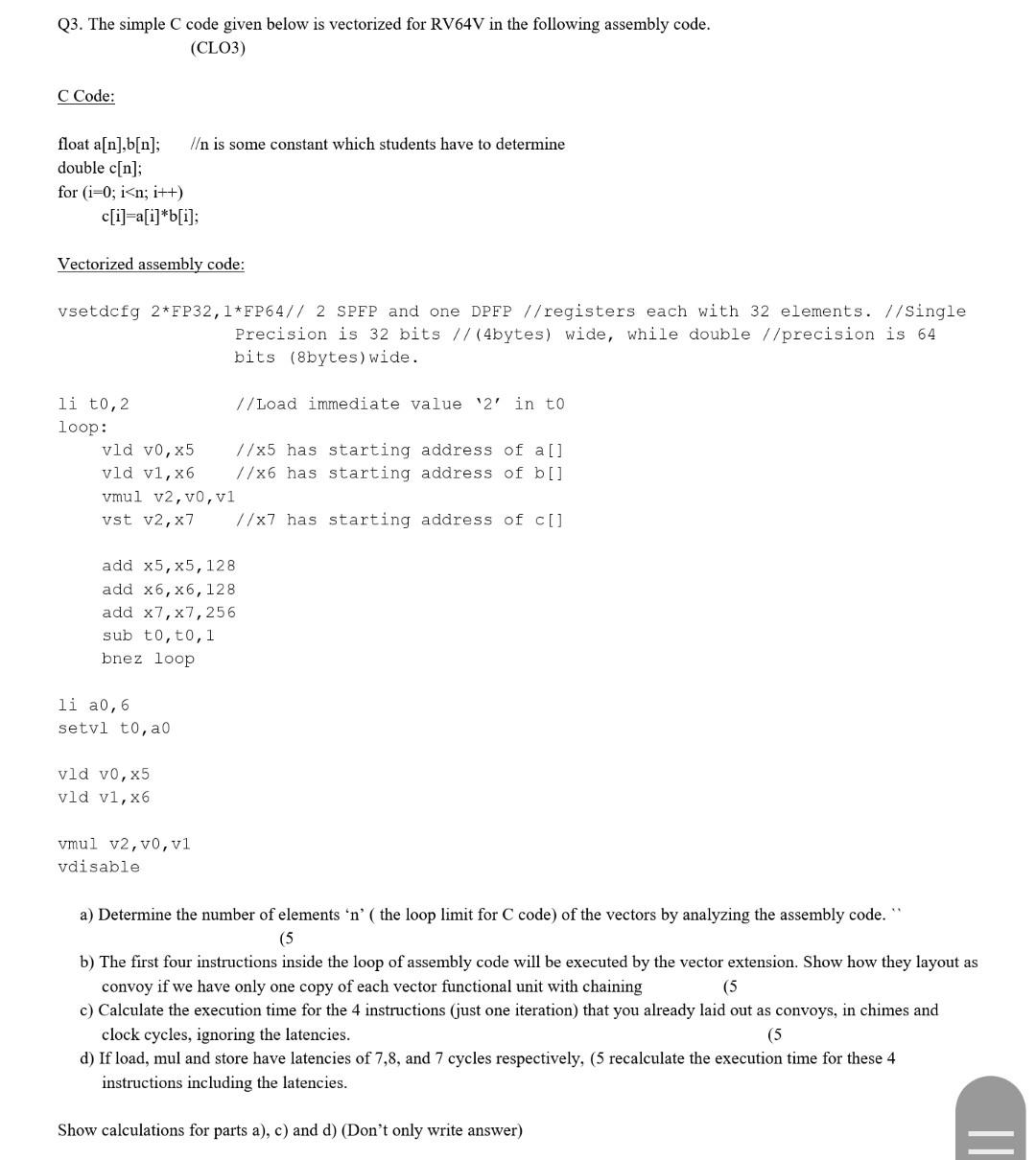  computer typed solution is preferred. Q3. The simple C code given
