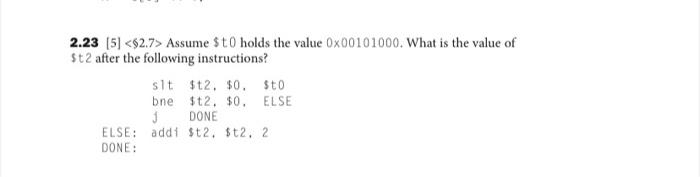 f 2.8 (5) Translate Oxabcdef12 into decimal. 2.11 (5) For each MIPS