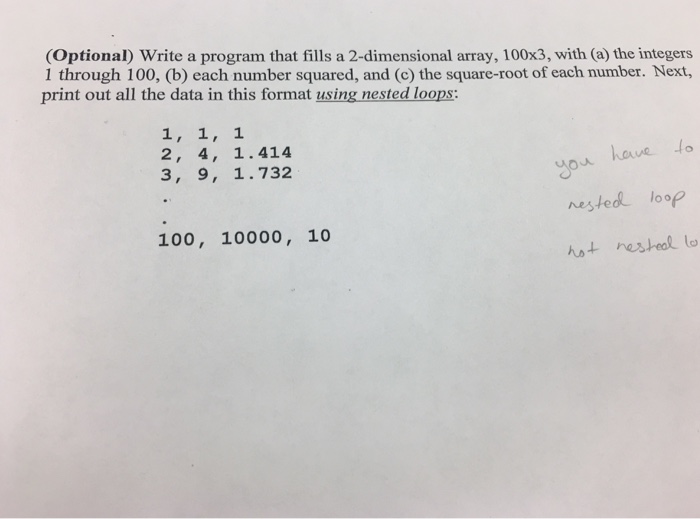  In C++ please. Write a program that fills a 2-dimensional array,