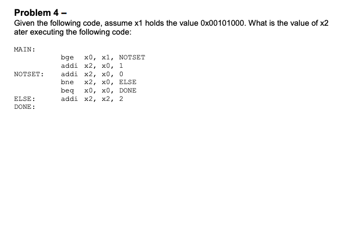 Problem 4- Given the following code, assume x1 holds the value