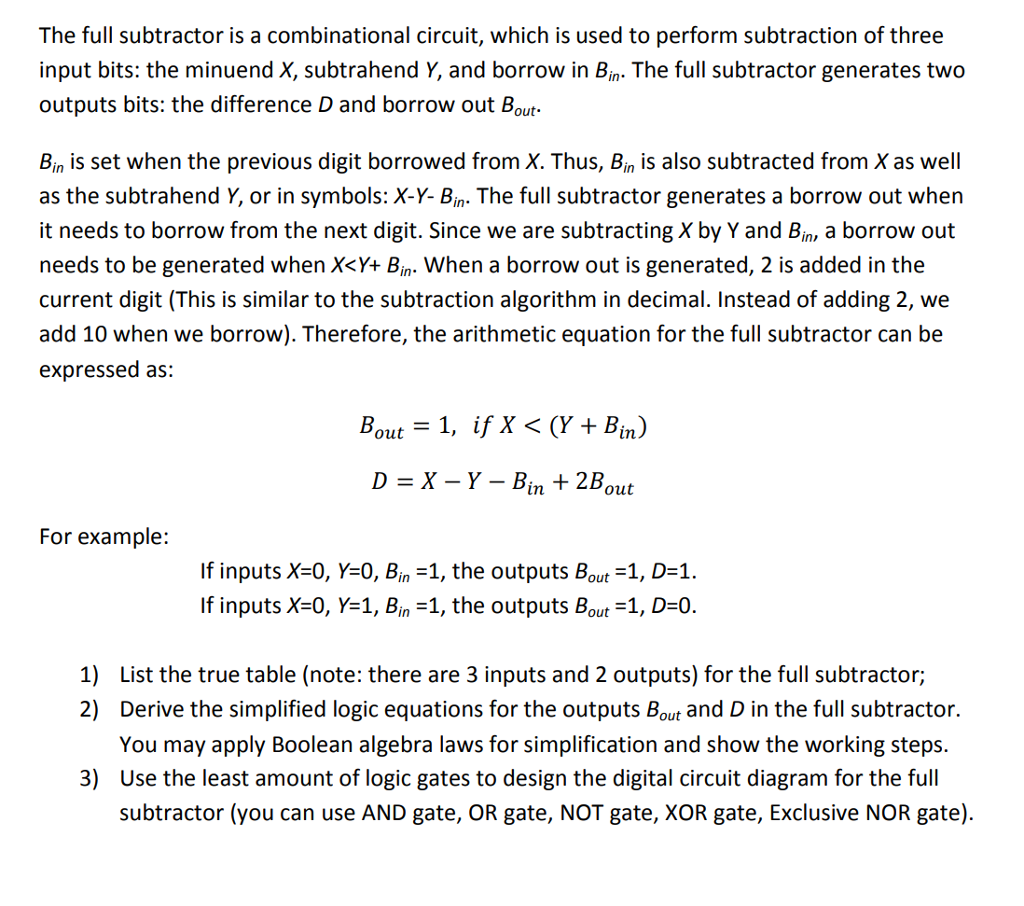 The full subtractor is a combinational circuit, which is used to