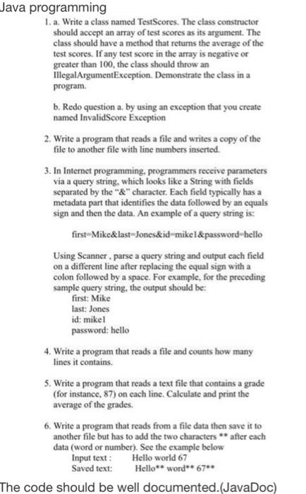  Java programming 1. a. Write a class named TestScores. The class