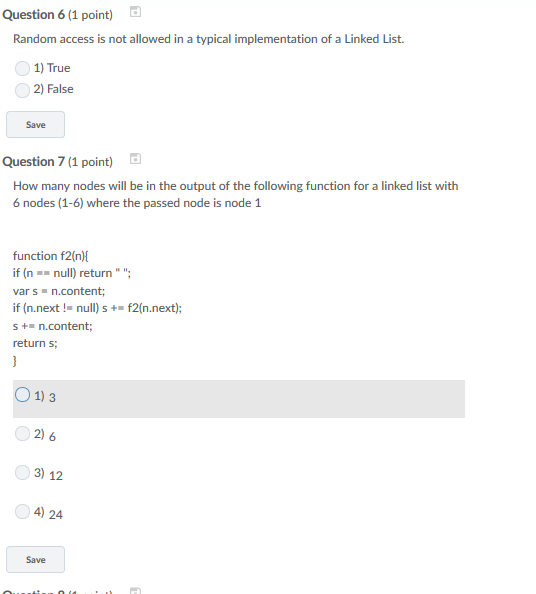  Question 6 (1 point) d Random access is not allowed in