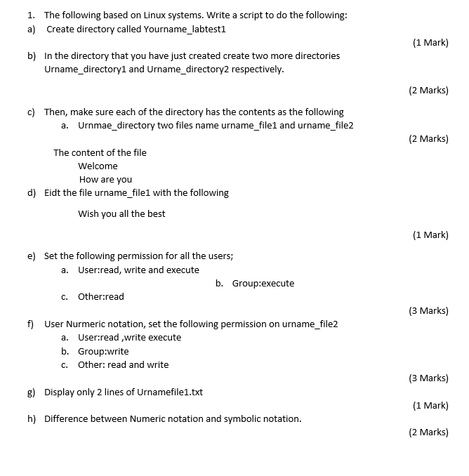  1. The following based on Linux systems. Write a script to