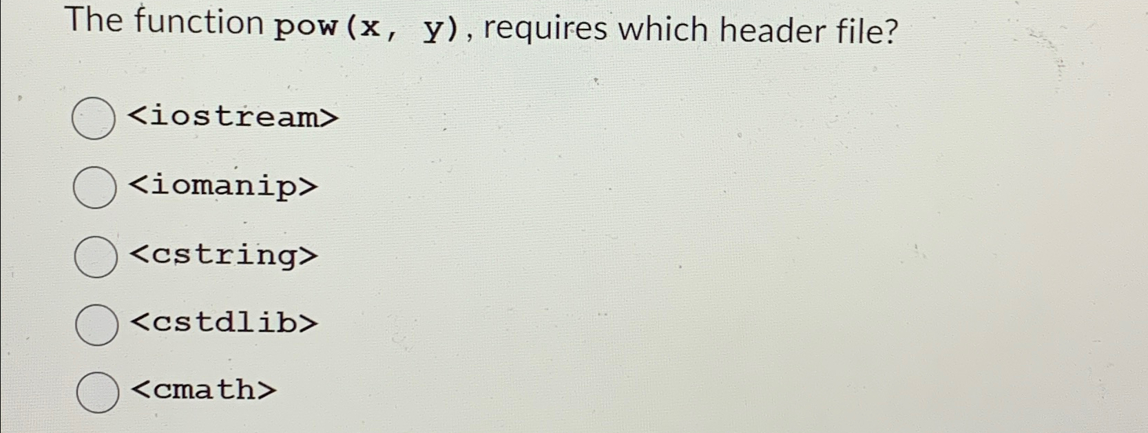  The function pow (x,y), requires which header file? 