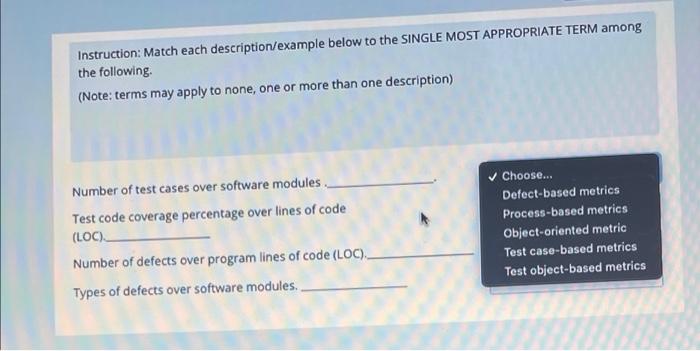  Instruction: Match each description/example below to the SINGLE MOST APPROPRIATE TERM