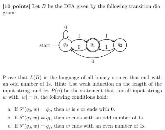 [10 points) Let B be the DFA given by the following