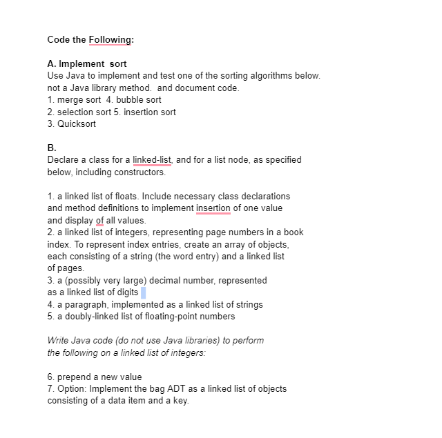 Code the Following: A. Implement sort Use Java to implement and