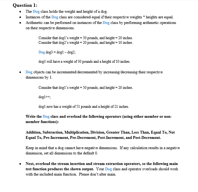 Dog.cpp file #ifndef Dog_CPP #define Dog_CPP #include "Dog.h" Dog::Dog() { weight