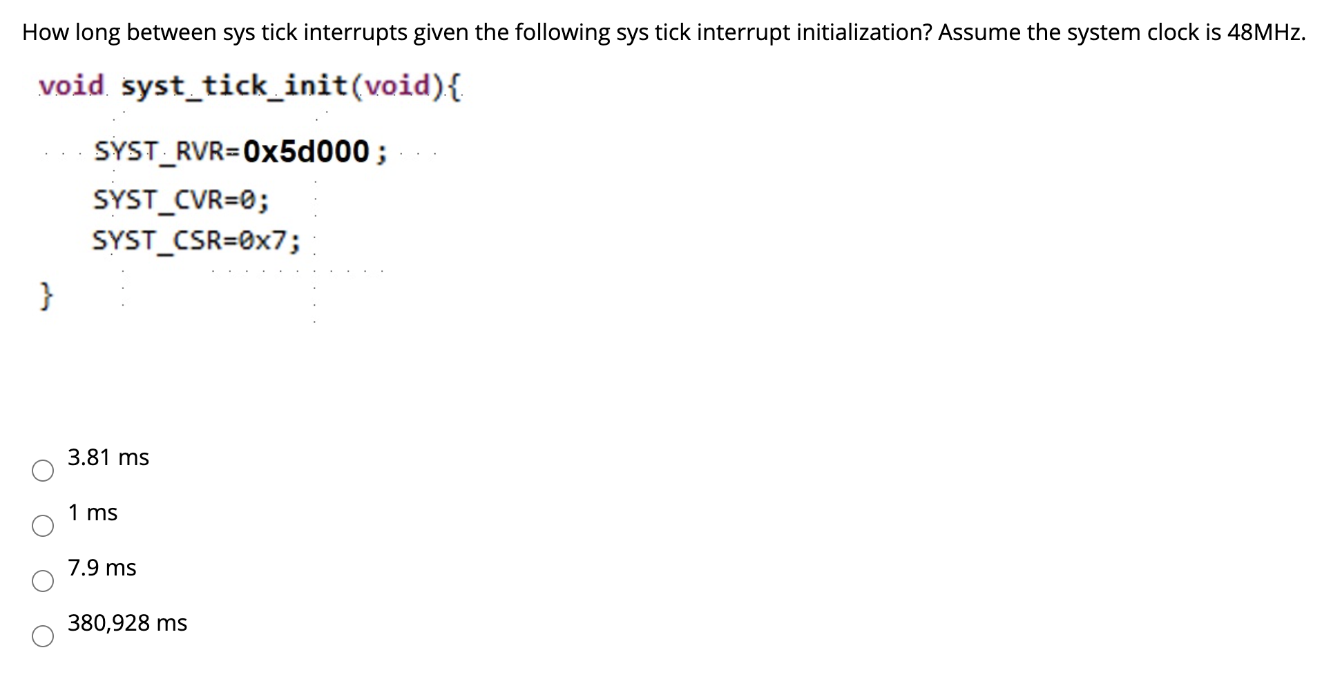  How long between sys tick interrupts given the following sys tick