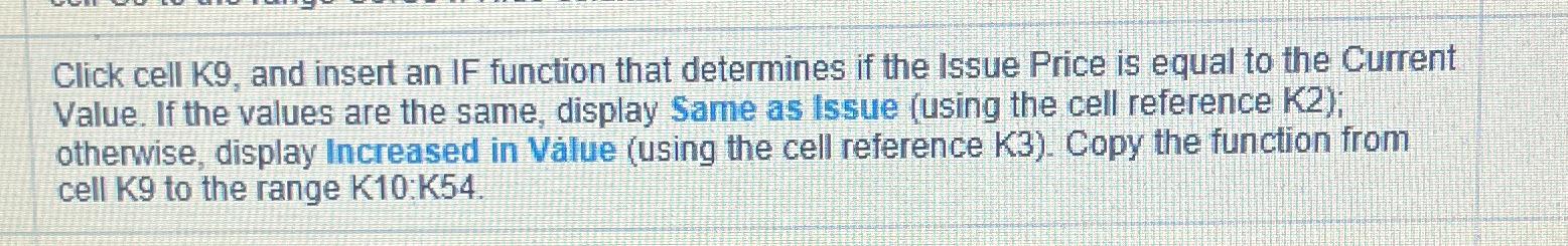  Click cell K9, and insert an IF function that determines if