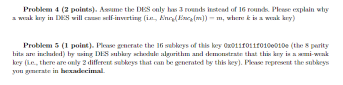 Problem 4 (2 points). Assume the DES only has 3 rounds