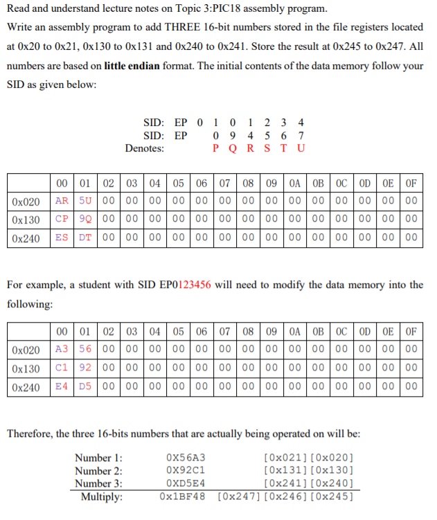  Read and understand lecture notes on Topic 3:PIC18 assembly program. Write