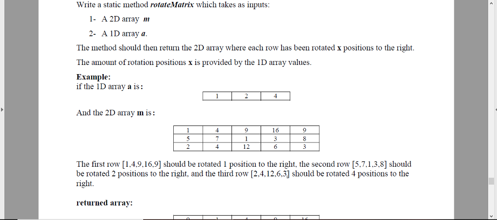 java Write a static method rotateMatrix which takes as inputs: 1- A