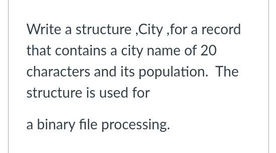 following tasks : Open a binary file (for random access file processing)
