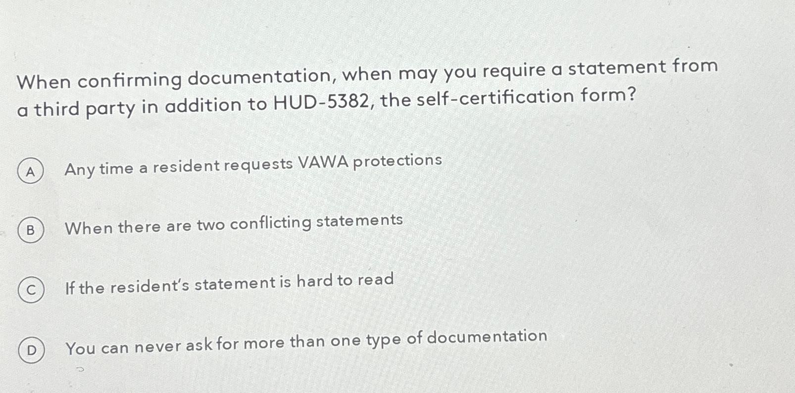 When confirming documentation, when may you require a statement from a