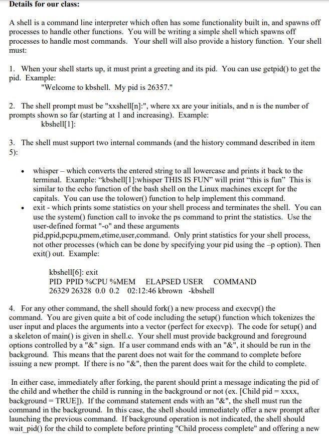 the next command is entered. The example below illustrates the prompt sh>