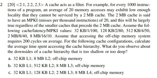  2 1201 A cache acts as a filter. For example, for