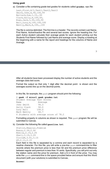  should be written USING GAWK SCRIPT Using gawk a) Consider a
