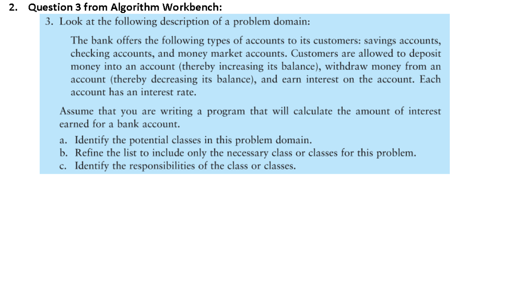 2. Question 3 from Algorithm Workbench: 3. Look at the following