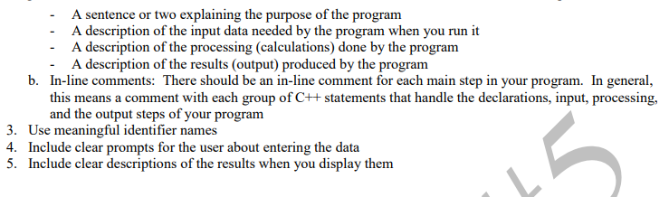 to/from the console window and files, input validation, loops, arrays and functions.