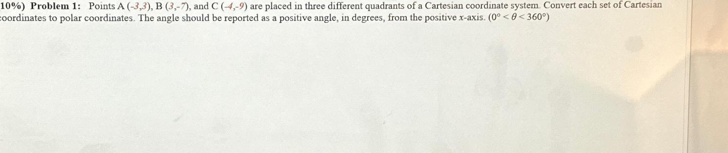  10%) Problem 1: Points A (-3,3), B (3,-7), and C (-4,-9)