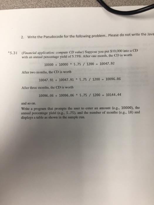 2. Write the Pseudocode for the following problem. Please do not