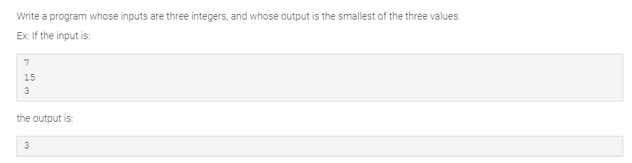 PYTHON PLZ Write a program whose inputs are three integers, and whose