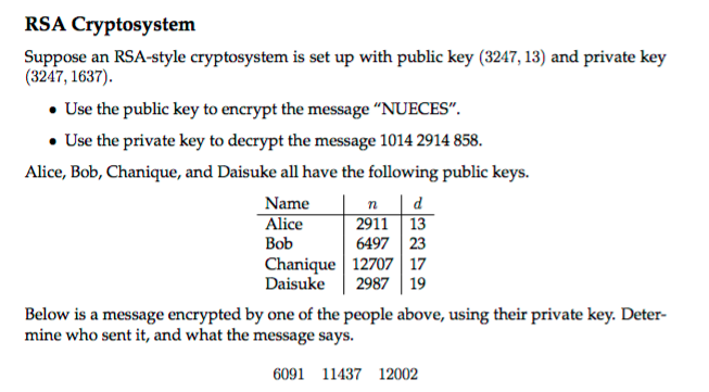 RSA Cryptosystem Suppose an RSA-style cryptosystem is set up with public