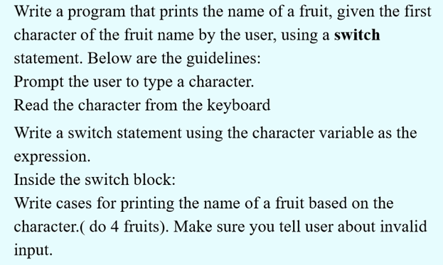 (C++) Write a program that prints the name of a fruit,