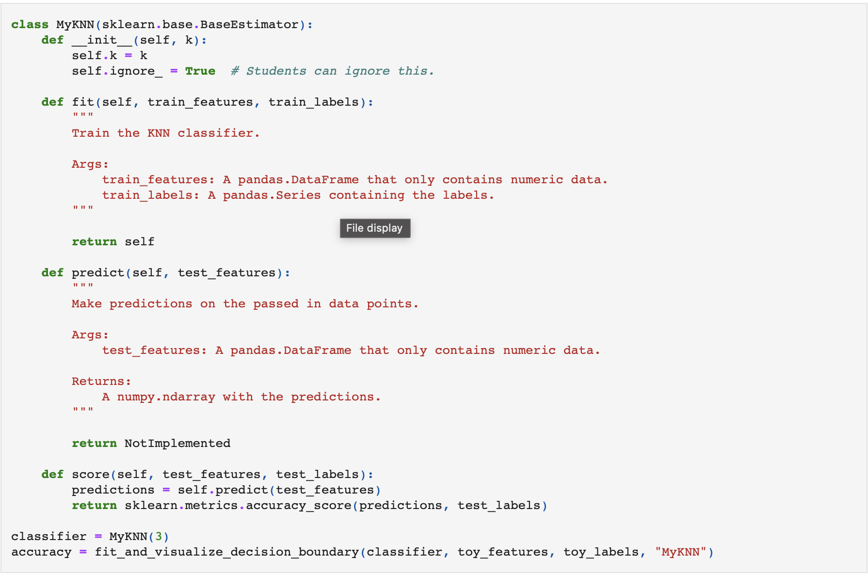  Complete the class below which implements a KNN classifier (and meets