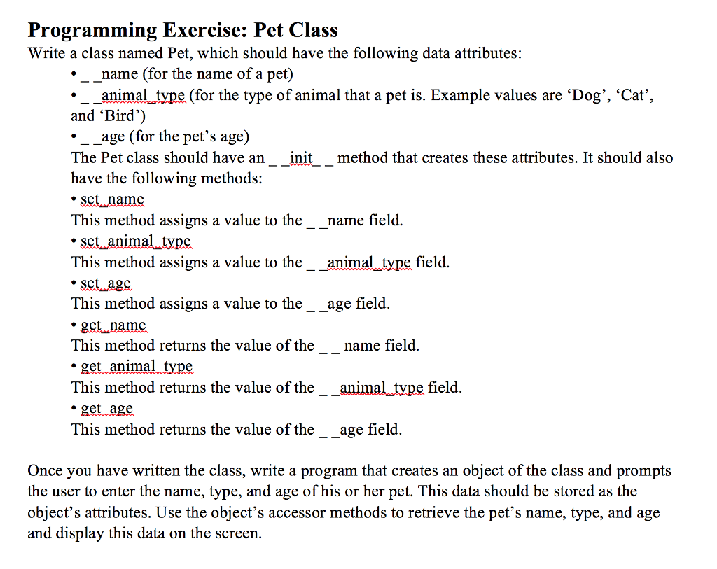 Python 3.6 Pet Class Write a class named Pet, which should have