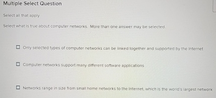  Multiple Select Question Select all that apply Select what is true