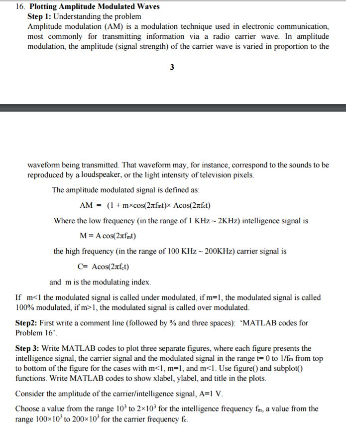 Matlab Plotting Help Step 1: Understanding the problem Amplitude modulation (AM) is