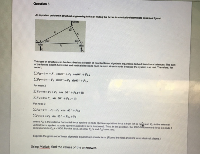  Question 5 An important problem in structural engineering is that of