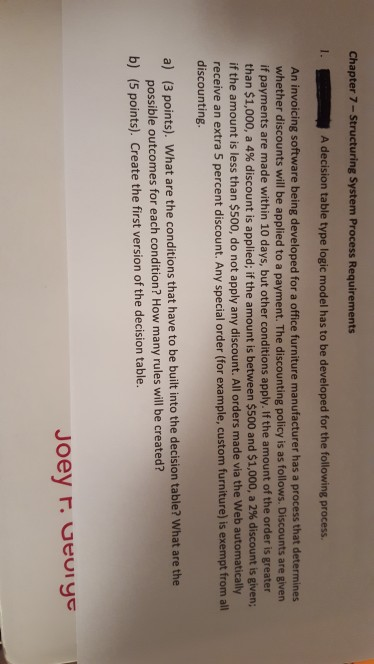  Chapter 7- Structuring System Process Requirements I.A decision table type logic