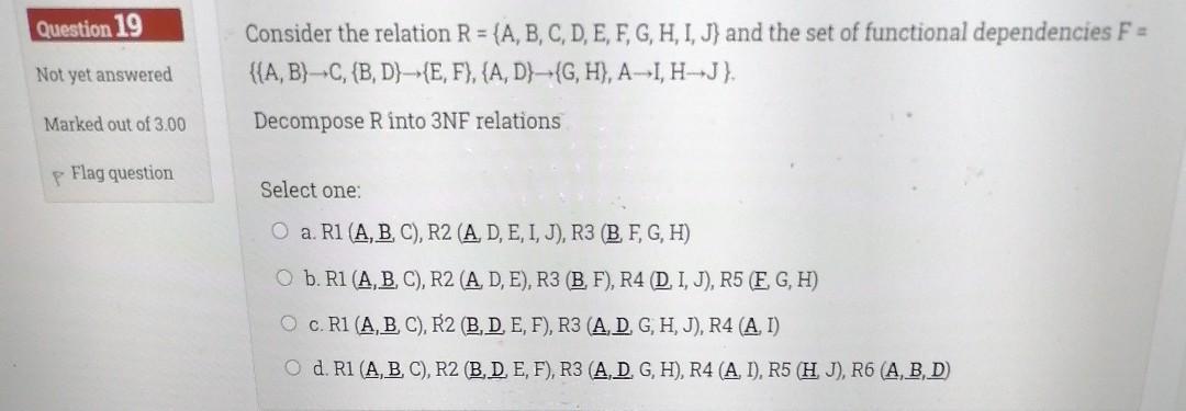  Question 19 Consider the relation R = {A, B, C, D,