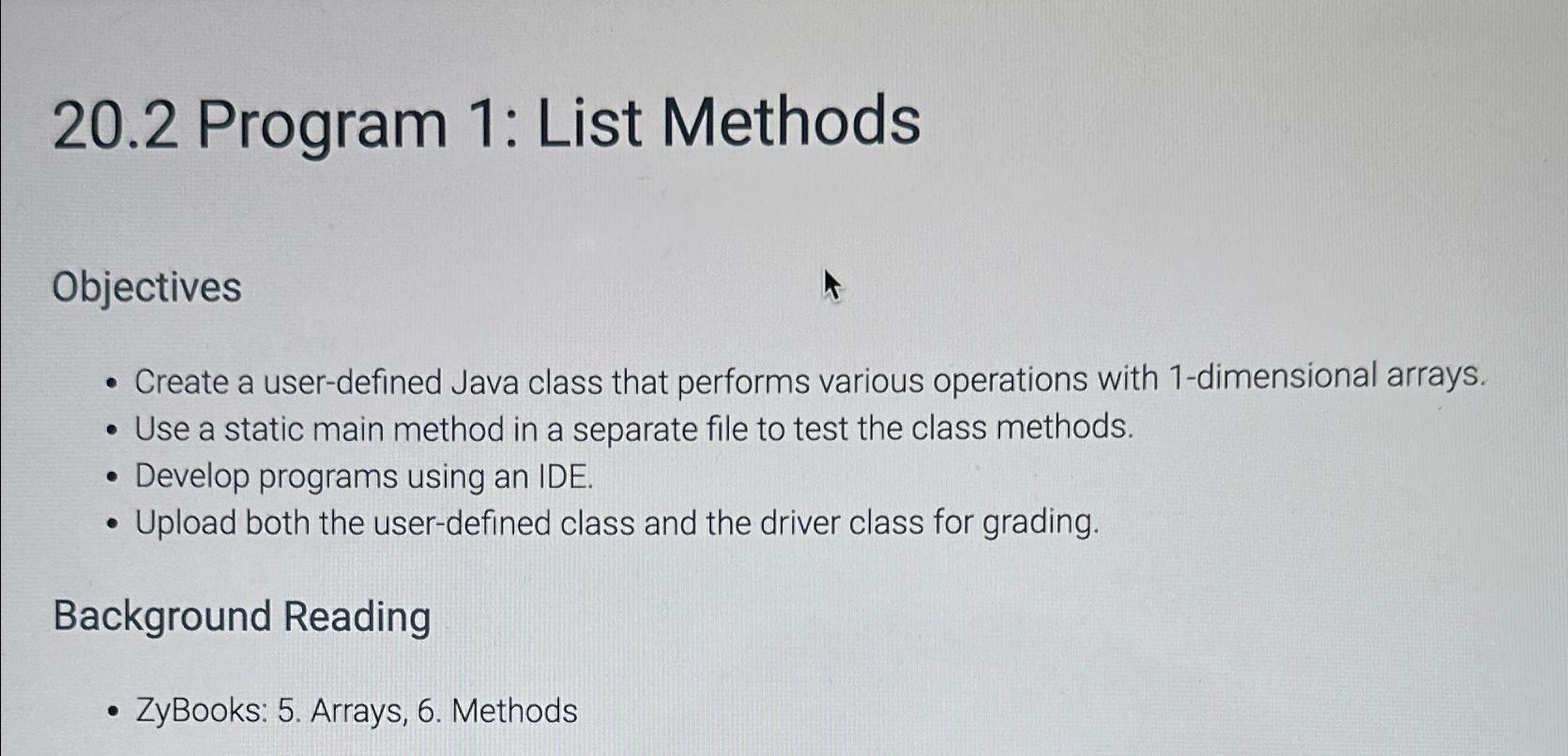  20.2 Program 1: List Methods Objectives Create a user-defined Java class